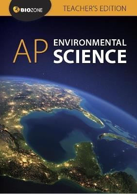 AP - Environmental Science: Teacher's Edition - Dr Tracey Greewood,Kent Pryor,Lissa Bainbridge Smith - cover