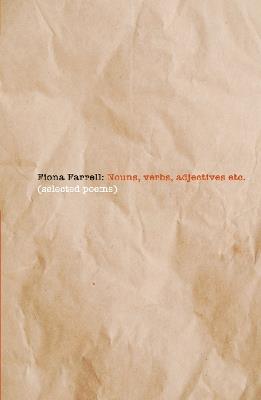 Nouns, Verbs, Etc. - Fiona Farrell - cover