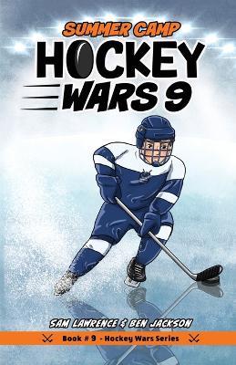 Hockey Wars 9: Summer Camp - Sam Lawrence,Ben Jackson - cover