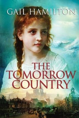 The Tomorrow Country - Gail Hamilton - cover