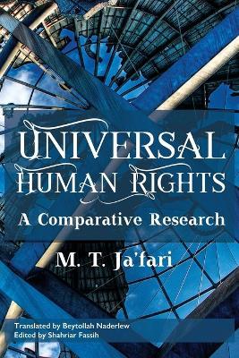 Universal Human Rights: A Comparative Research - Muhammad Taqi Ja'fari - cover
