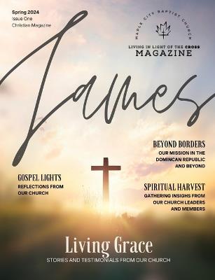 Living in Light of the Cross Magazine - 1st Edition (Spring 2024) - cover
