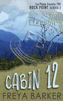 Cabin 12 - Freya Barker - cover
