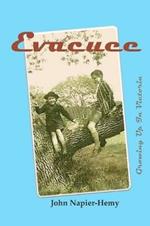 Evacuee: A Child's Love and Life in Victoria