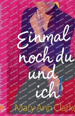 Einmal noch du und ich - Maryann Clarke - cover