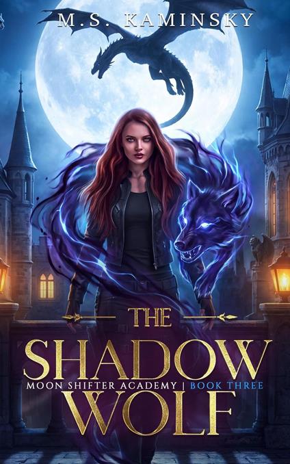 The Shadow Wolf - M.S. Kaminsky - ebook