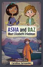 Asha and Baz Meet Elizebeth Friedman