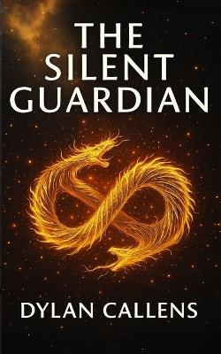 The Silent Guardian - Dylan Callens - cover