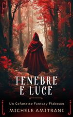 Tenebre e Luce