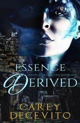 Essence Derived - Carey Decevito - cover