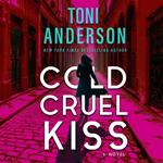 Cold Cruel Kiss