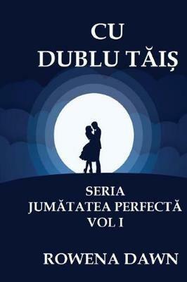 Cu Dublu Tais - Rowena Dawn - cover