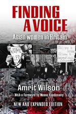 Finding A Voice: Asian Women in Britain