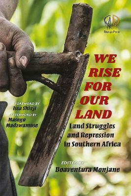 We Rise for Our Land: Land Struggles and Repression in Southern Africa - cover