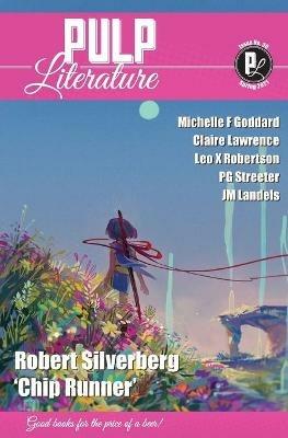 Pulp Literature Spring 2021: Issue 30 - Robert Silverberg,Jm Landels,Mel Anastasiou - cover