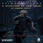 Watcher by the Dead, A