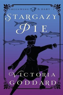 Stargazy Pie - Victoria Goddard - cover