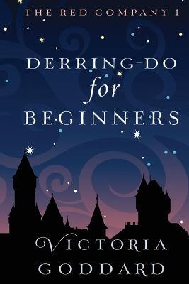 Derring-Do for Beginners - Victoria Goddard - cover