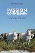Passion Connemara: The Tumultuous History of the World's First Sport Pony