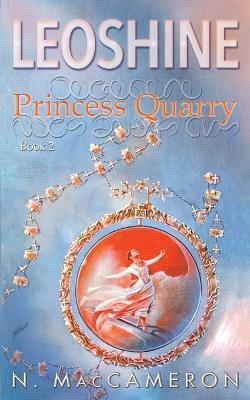 Leoshine, Princess Quarry - N Maccameron - cover