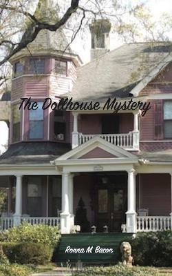 The Dollhouse Mystery - Ronna M Bacon - cover