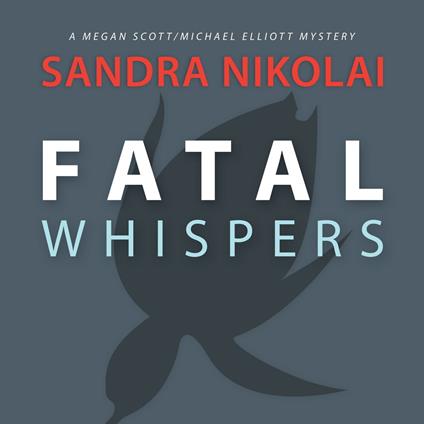 Fatal Whispers