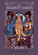 The Regent's Reign