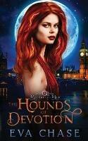The Hounds of Devotion - Eva Chase - cover