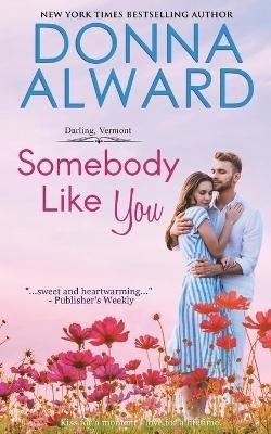 Somebody Like You - Donna Alward - cover