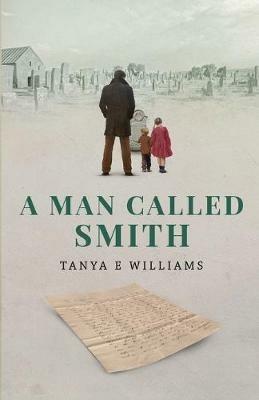 A Man Called Smith - Tanya E Williams - cover