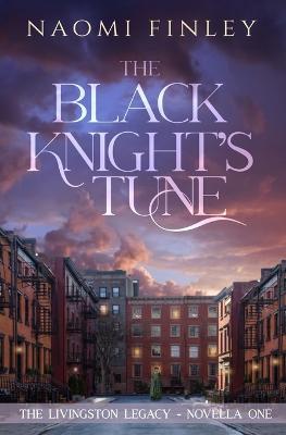 The Black Knight's Tune: Ruby's Story - Naomi Finley - cover