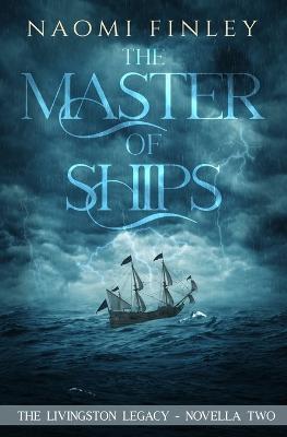 The Master of Ships: Charles's Story - Naomi Finley - cover