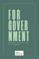 For Government: Toward a A Christian View of Authority - Joseph Boot - cover