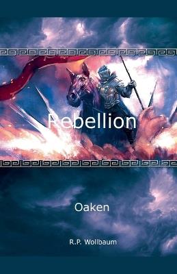 Rebellion - R P Wollbaum - cover