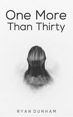 One More Than Thirty
