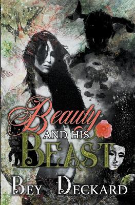 Beauty and His Beast - Bey Deckard - cover