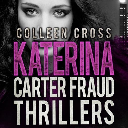 Katerina Carter Fraud Legal Thrillers Box Set: Books 1-3