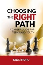 Choosing the Right Path: A Career Guide for Teens and Youth