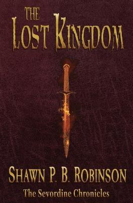 The Lost Kingdom - Shawn P B Robinson - cover