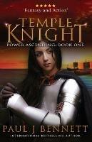 Temple Knight: An Epic Fantasy Novel - Paul J Bennett - cover