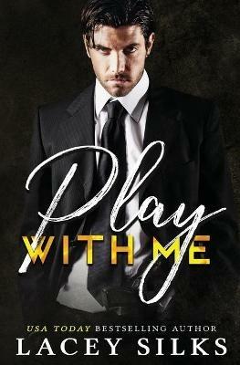 Play With Me: Joue avec moi - Lacey Silks - cover