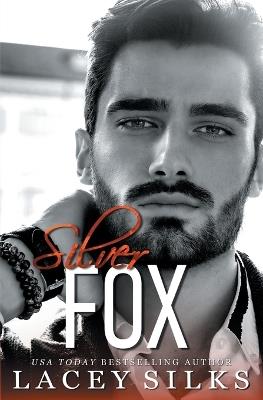 Silver Fox: Secret Child Second Chance Romance - Lacey Silks - cover