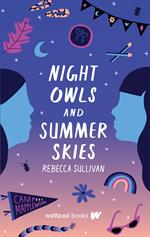 Night Owls and Summer Skies