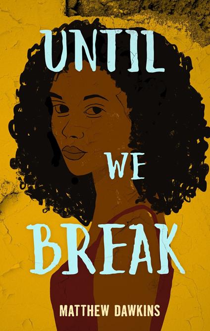 Until We Break - Matthew Dawkins - ebook