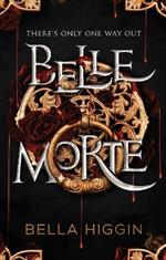 Belle Morte: Belle Morte Book 1