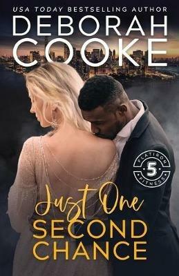 Just One Second Chance: A Contemporary Romance - Deborah Cooke - cover