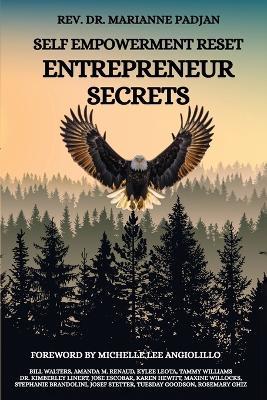 Self Empowerment Reset-Entrepreneur Secrets - Marianne Padjan,Kylee Leota - cover