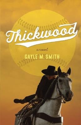 Thickwood - Gayle M Smith - cover