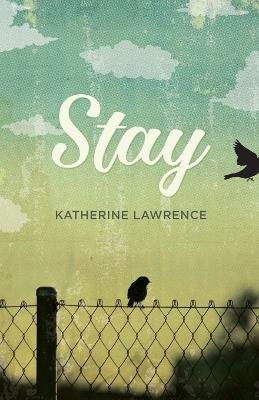 Stay - Katherine Lawrence - cover