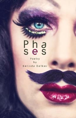 Phases: Poetry by Belinda Betker - Belinda Betker - cover
